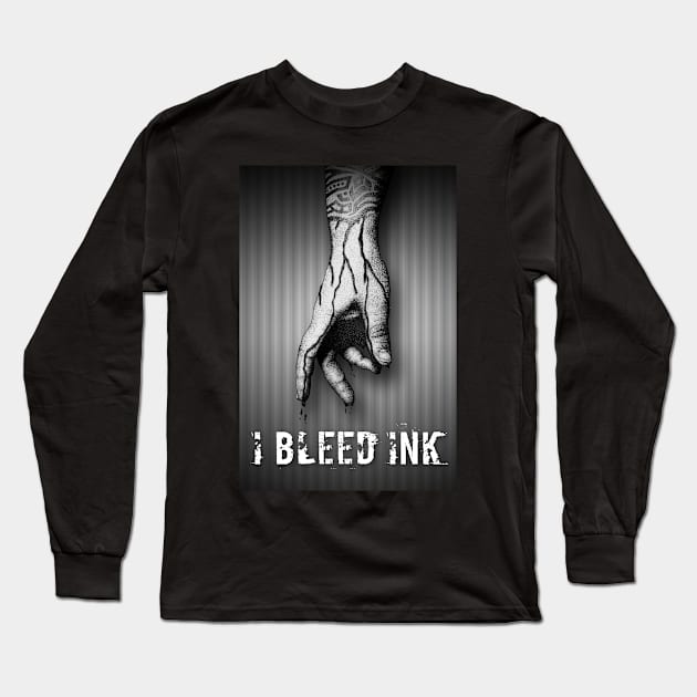 I Bleed Ink Long Sleeve T-Shirt by Bobblehead1337 Art